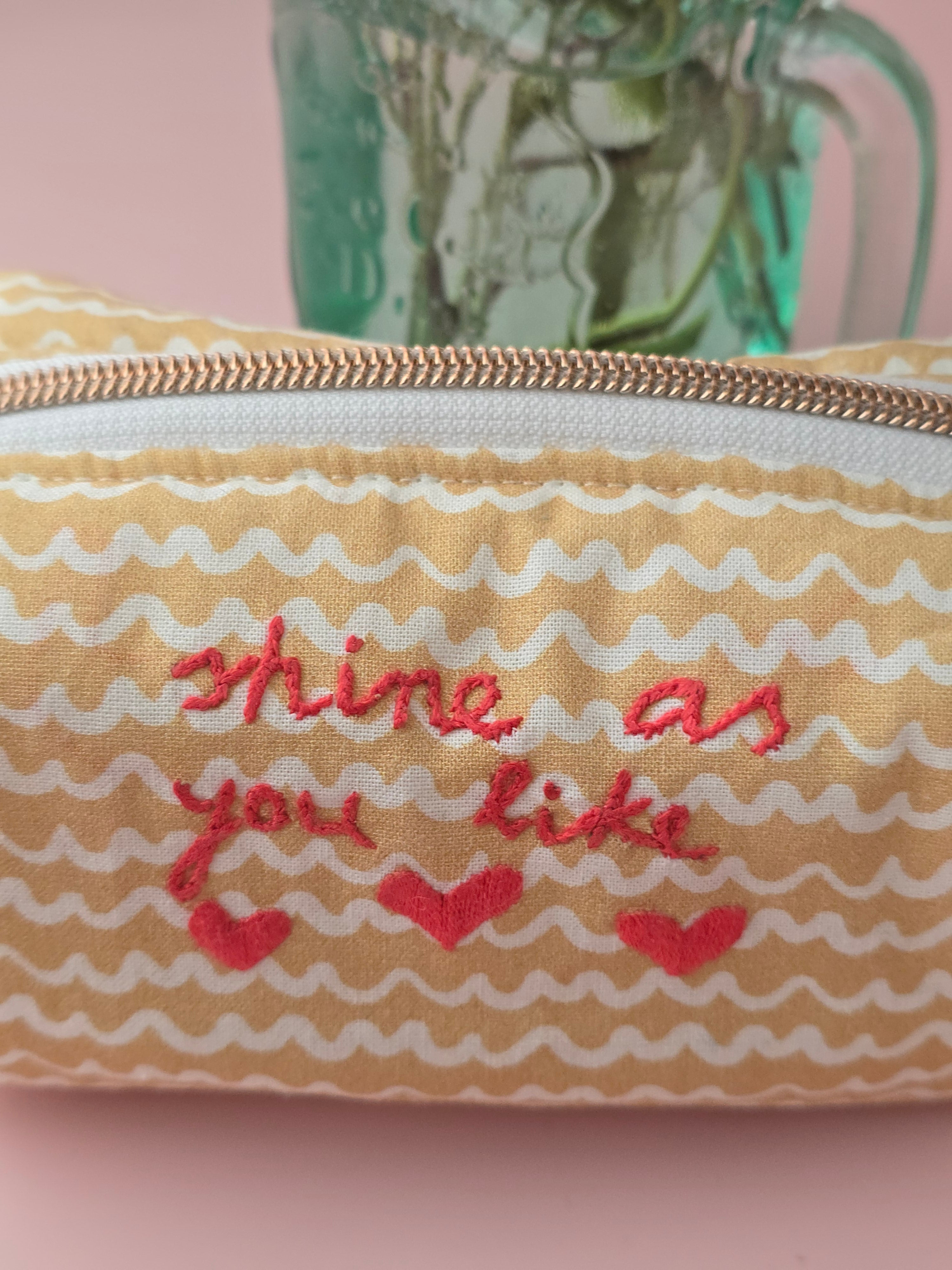 Shine As You Like – Handmade Cosmetic Pouch